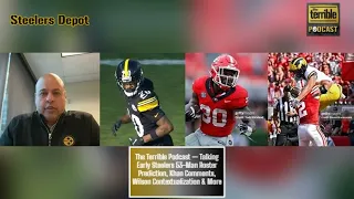 The Terrible Podcast — Talking Early Steelers 53-Man Roster Prediction, Khan Comments, Roman Wilson