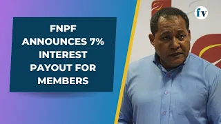 FNPF announces an interest rate payout of 7% for members | 30/06/2023