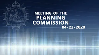 04/23/20 Planning Commission Meeting