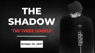 1.6 The Shadow: "The Three Ghosts"