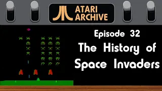 Space Invaders: Atari Archive Episode 32