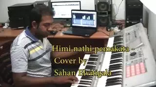 Himi nathi pemakata(new version) - Cover by Sahan Elvitigala