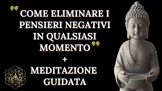 MEDITAZIONE + COME ELIMINARE I PENSIERI NEGATIVI IN QUALSIASI MOMENTO