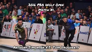 2016 PBA Wolf Open Match #1 - Anthony Simonsen V.S. Tom Daugherty