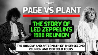 The Story of Led Zeppelin 's 1988 Reunion - Episode 13