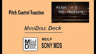 SONY MDS Minidisc decks - Функция регулировки высоты звука - Pitch control function