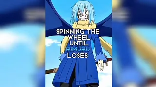 spinning the wheel until rimuru loses 😈