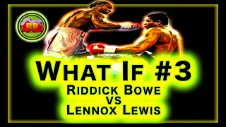 What If Riddick Bowe was Disciplined? | Boxing WHAT IF #3