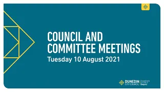 Council + Committee Meetings - 10 August 2021