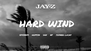 JAY-Z feat. Eminem, Hopsin, Dax, NF & Joyner Lucas - Hard Wind (2020)