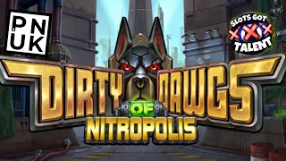 Dirty Dawgs Of Nitropolis -  Slots Got Talent - PUNK Slots 2024