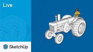 Modeling a Tractor Live in SketchUp!