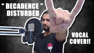 "DECADENCE" - Disturbed | Vocal Cover by Ashi