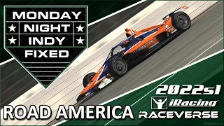 Monday Night Indy Fixed |  Road America | 2022s1 Round 4 | iRacing IndyCar eSports Broadcast