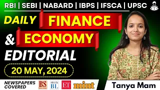 DAILY Finance & Economy EDITORIAL (20th May, 2024) for IBPS/ SBI/RBI/SEBI/NABARD/IFSCA/UPSC/NABARD