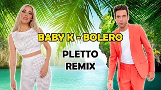 Baby K ft. Mika - Bolero (Pletto Dance Remix)