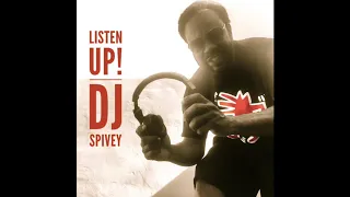 "Listen Up!" (A Soulful House Mix) by DJ Spivey