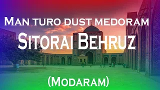 Ситораи Бехруз - Ман туро дуст медорам (Модарам) / Sitorai Behruz - Man turo dust medoram (Modaram)