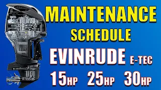 Evinrude E-TEC Maintenance Schedule 15 25 30 HP (2010)