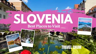 10 BEST PLACES TO VISIT IN SLOVENIA