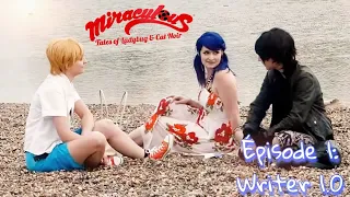 CMV ~ MIRACULOUS ~ Writer 1.0