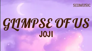 Joji - Glimpse Of Us (Lyrics)|Sedmusic