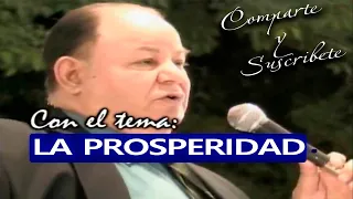 LA PROSPERIDAD  -  PASTOR DARIO SALAS