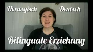 BILINGUALE ERZIEHUNG / DEUTSCH + NORWEGISCH / FRIDAS SPRACHENTWICKLUNG