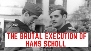 The BRUTAL Execution Of Hans Scholl - The White Rose