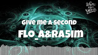 Flo_a & Ra5im - Give me a second  | Melodic house 2022 | Electronica | Where to next