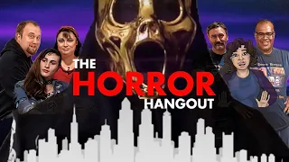 The Horror Hangout Live Stream - Film Criticism & The Youtuber's Outlook