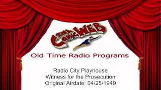 Radio City Playhouse: Witness for the Prosecution  – ComicWeb Old Time Radio