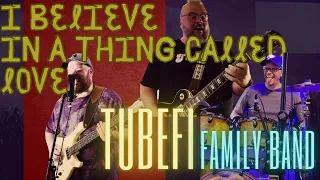 Tubefi Family Band   I Believe In A Thing Called Love