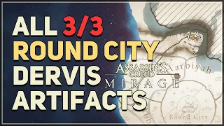 All 3 Round City Dervis Artifacts Locations Assassin's Creed Mirage