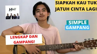 CHORD SIMPLE GAMPANG (Siapkah Kau 'Tuk Jatuh Cinta Lagi - HIVI!) (Tutorial Gitar)