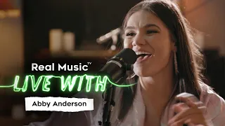 Live With: Abby Anderson - I'm Good