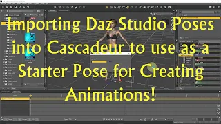 How to Import Daz Studio Poses into Cascadeur!