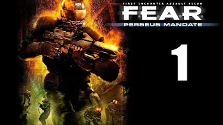 F.E.A.R. Perseus Mandate - Эпизод 1 - Расследование, Прибытие - Прохождение игры [#1] | PC