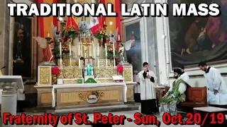 TRADITIONAL LATIN MASS (FSSP): Sun, Oct. 20th, 2019