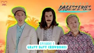 Unsolved Babesteries Episode 1: Gravy Davy Crowbones