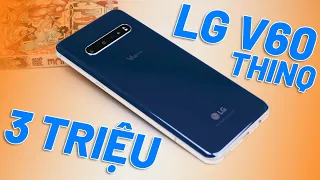 LG V60 Thinq - 3 Triệu Chưa Tìm Thấy Đối Thủ, Pin Trâu, Màn Đẹp, Hiệu Năng Mạnh Chốt Ngay!