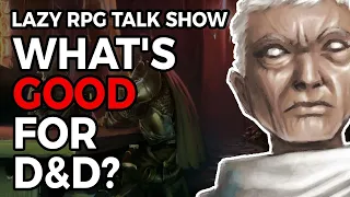 WOTC Revisits Old Settings, Tal'dorei Reborn on D&D Beyond – Lazy RPG Talk Show