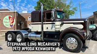 Stephanie Long McCarver’s 1972 W900A Kenworth