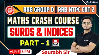 Surds and Indices -01 | RRB NTPC CBT 2 Math Preparation | GROUP D Math Preparation | By Saurabh Sir