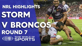 NRL Highlights: Brisbane Broncos v Melbourne Storm - Round 7