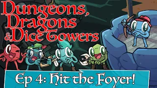 Dice Tower Roll Playing: The Four Coins, Episode 4: Hit the foyer!