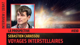 🎙Voyages interstellaires: Raisons et solutions – avec Sébastien Carassou (Le Sense Of Wonder)🎙