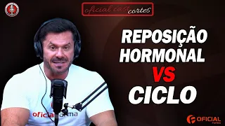 QUAL É A DIFERENÇA ENTRE UMA REPOSIÇÃO HORMONAL E UM CICLO? – OFICIAL CAST CORTES