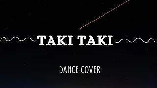 Taki Taki - DJ Snake ft. Selena Gomez, Ozuna, Cardi B | Dance Cover