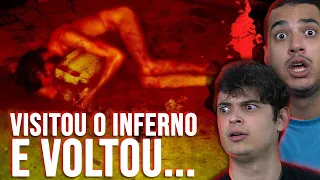 O HOMEM QUE VISITOU O INFERNO E VOLTOU PARA CONTAR O QUE VIU